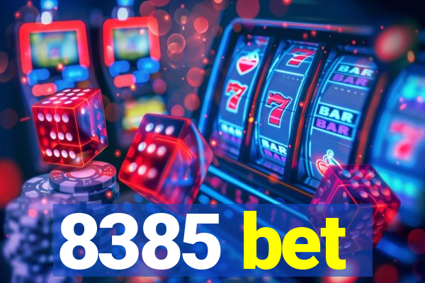 8385 bet